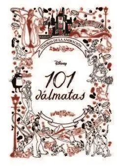 101 Dálmatas. Tesoros de la Animación
