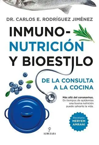 Inmunonutrucion y Bioestilo de la Consulta a la Cocina