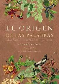 El Origen de las Palabras. Diccionario Etimológico Ilustrado