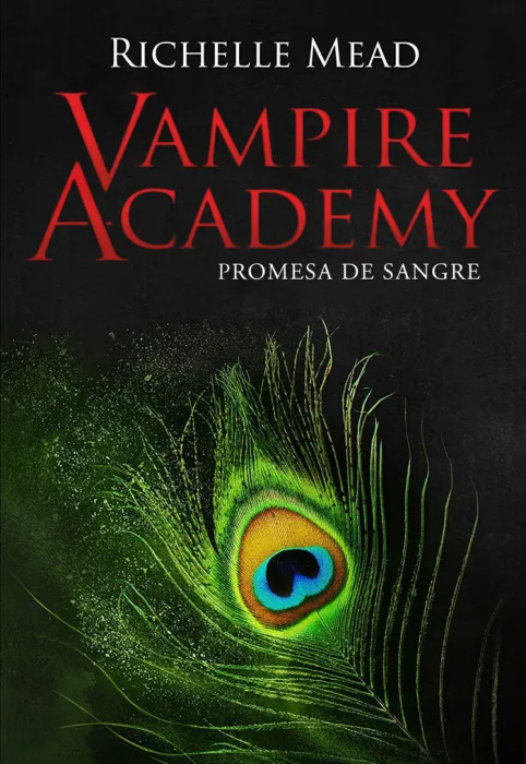Vampire Academy 4. Promesa de Sangre