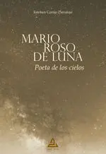 Mario Roso de Luna. Poeta de los Cielos