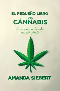 El Pequeño Libro del Cannabis