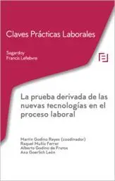 La Prueba Derivada de las Nuevas Tecnologia en el Proceso Laboral