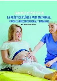 Evidencia Cientifica en la Practica Clinica para Matronas