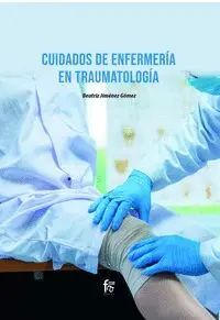 Cuidados de Enfermeria en Traumatologia