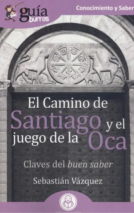 Guíaburros el Camino de Santiago y el Juego de la Oca