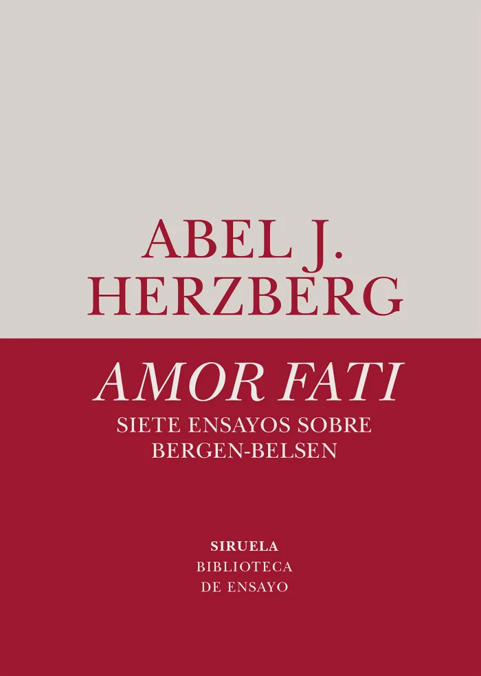 Amor Fati. Siete Ensayos Sobre Bergen-Belsen