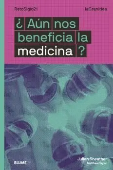 Aún nos Beneficia la Medicina?