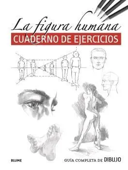 La Figura Humana. Cuaderno de Ejercicios