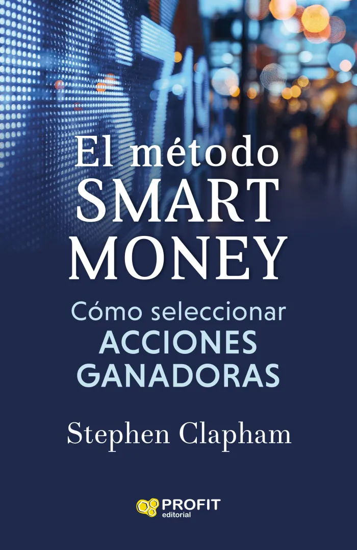 Cómo Seleccionar Acciones Ganadoras. El Método Smart Money