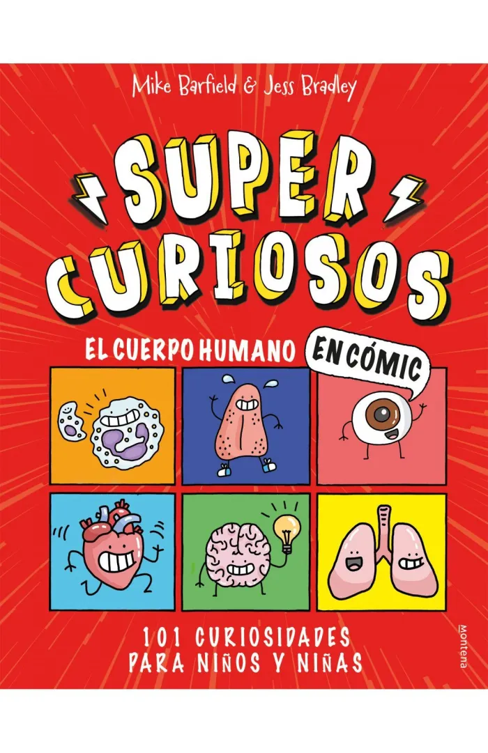 El Cuerpo Humano en Cómic. 101 Curiosidades para Niños y Niñas