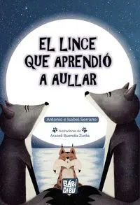 El Lince que Aprendio a Aullar