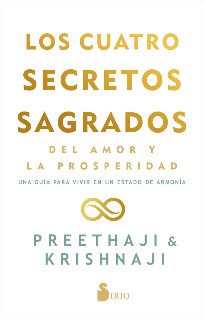Los Cuatro Secretos Sagrados del Amor y la Prosperidad