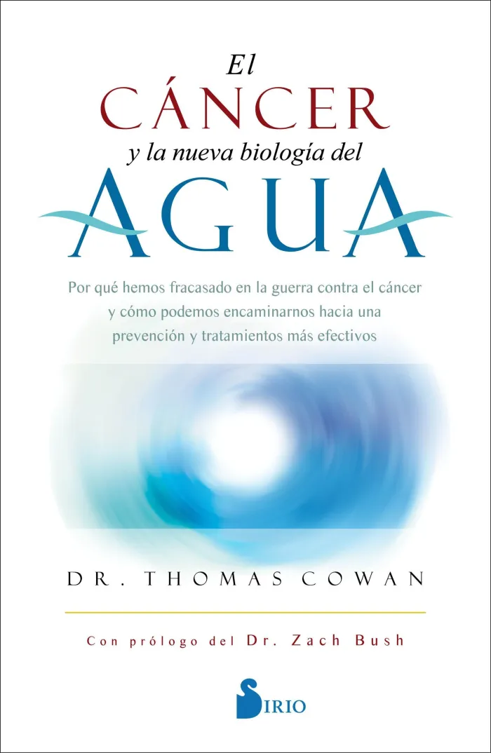 El Cancer y la Nueva Biologia del Agua