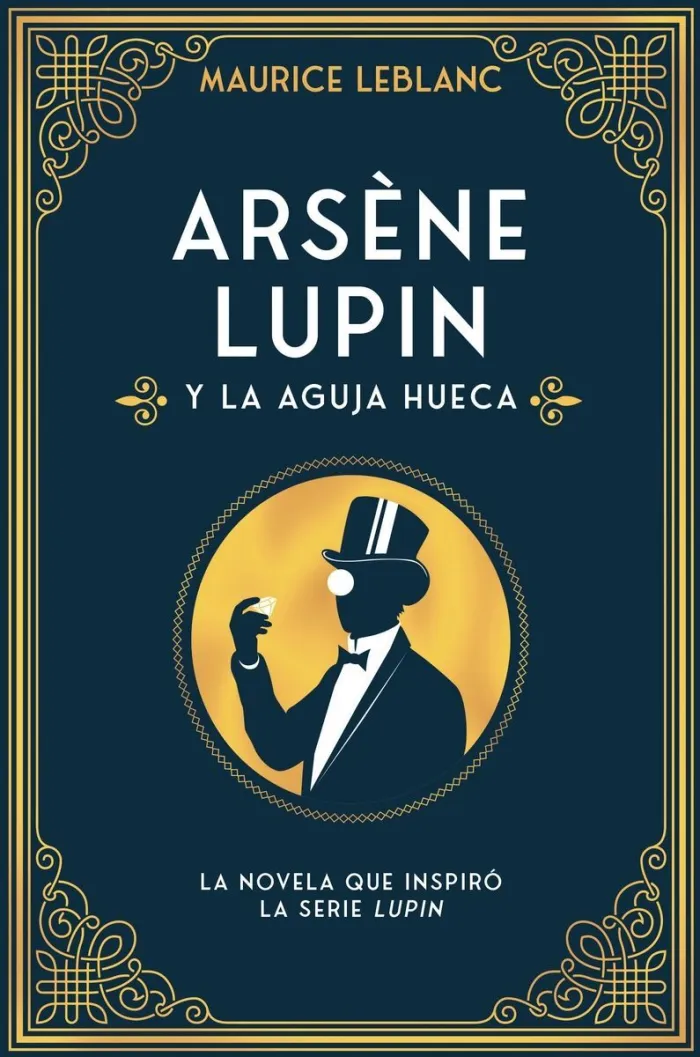 Arsène Lupin y la Aguja Hueca