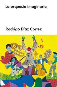 La Orquesta Imaginaria