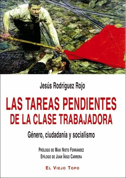 Las Tareas Pendientes de la Clase Trabajadora