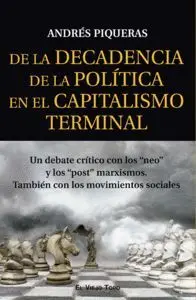 De la Decadencia de la Politica en el Capitalismo Terminal