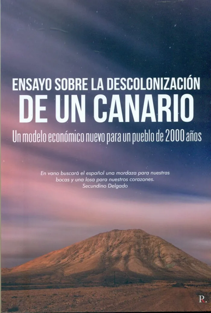 Ensayo Sobre la Descolonización de un Canario