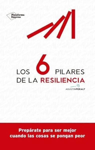 Los 6 Pilares de la Resilencia Efectiva