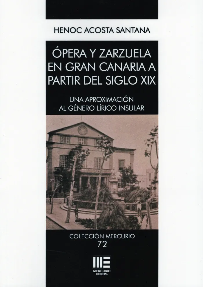Opera y Zarzuela en Gran Canaria a Partir del Siglo Xix