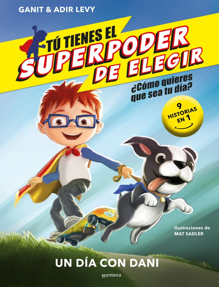 Un Día con Dani - tú Tienes el Superpoder de Elegir