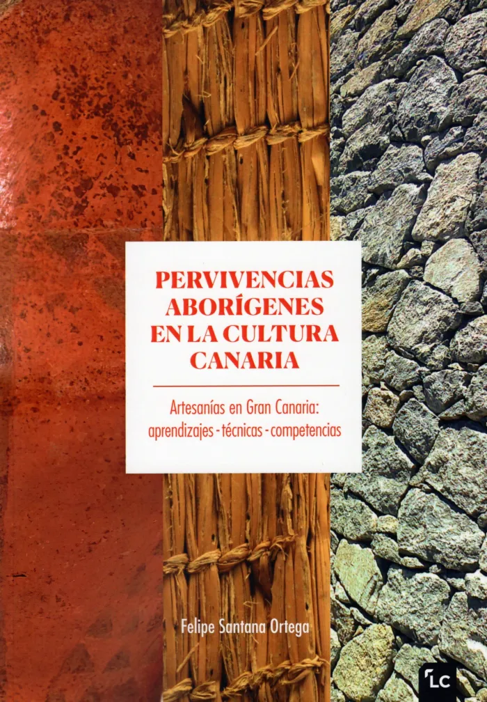 Pervivencias Aborígenes en la Cultura Canaria