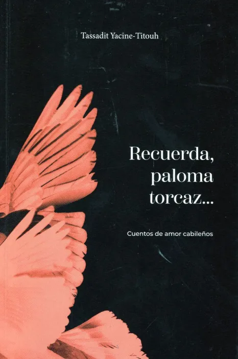 Recuerda, Paloma Torcaz...