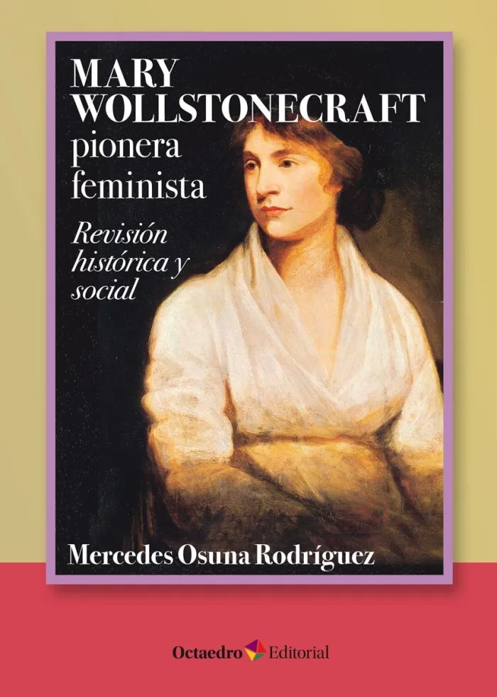 Mary Wollstonecraft. Pionera Feminista