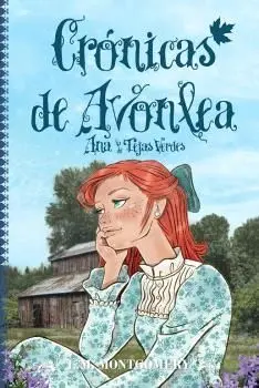 Crónicas de Avonlea. Ana la de Tejas Verdes