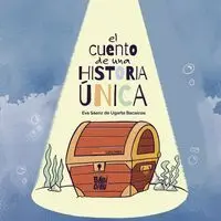 El Cuento de una Historia Única