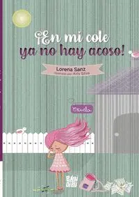 En mi Cole Ya no Hay Acoso