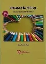 Pedagogia Social. Educar para Transformar