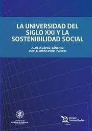 La Universidad del Siglo Xxi y la Sostenibilidad Social