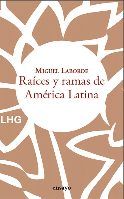 Raíces y Ramas de Amèrica Latina
