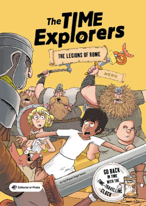 The Time Explorers. The Legions Of Rome