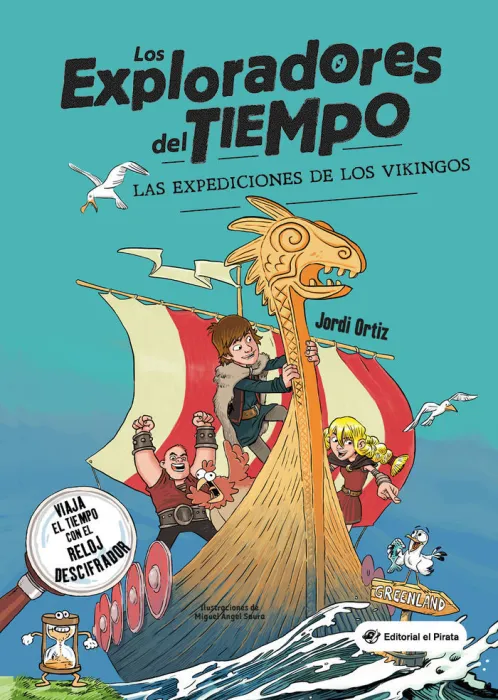 Los Exploradores del Tiempo. Las Expediciones de los Vikingos