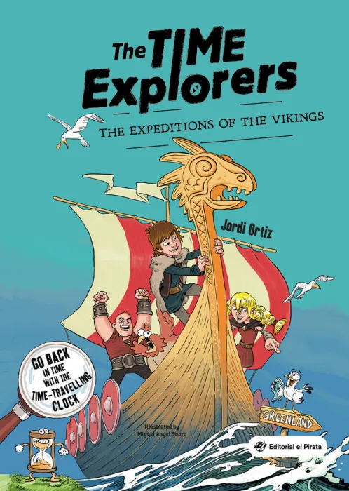 The Time Explorers. The Expeditions Of The Vikings