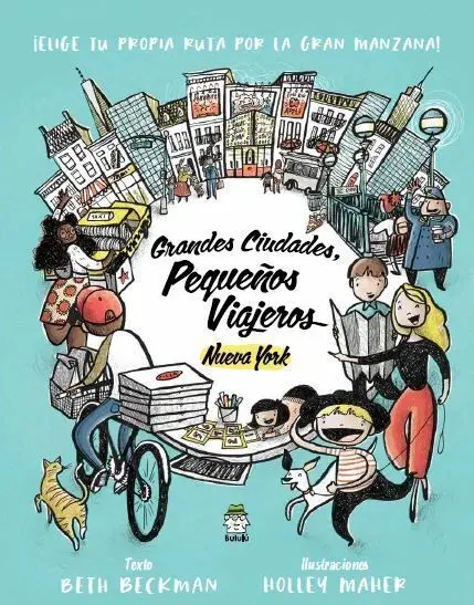 Grandes Ciudades, Pequeños Viajeros. Nueva York (Elige tu Propia Ruta por la Gran Manzana)