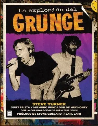 La Explosion del Grunge