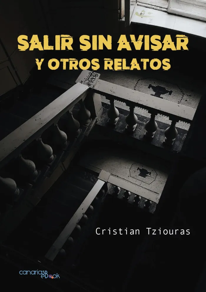 Salir sin Avisar y Otros Relatos
