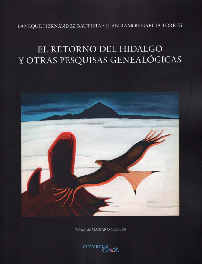 El Retorno de Hidalgo y Otras Pesquisas Genealógicas