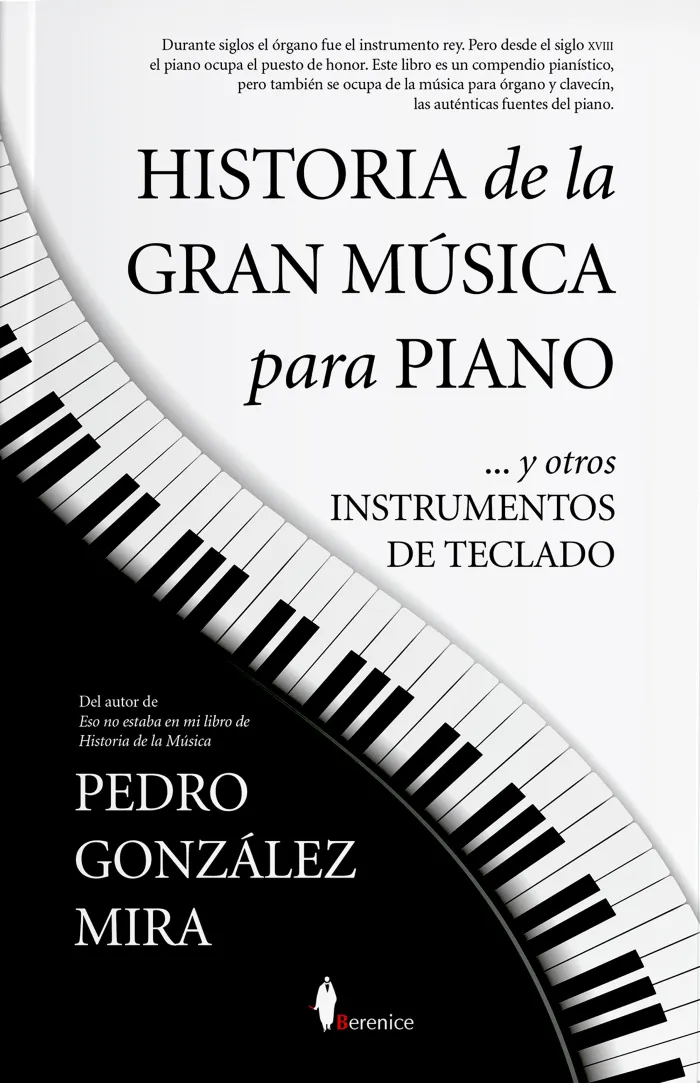 Historia de la Gran Música para Piano y Otros Instrumentos de Teclado