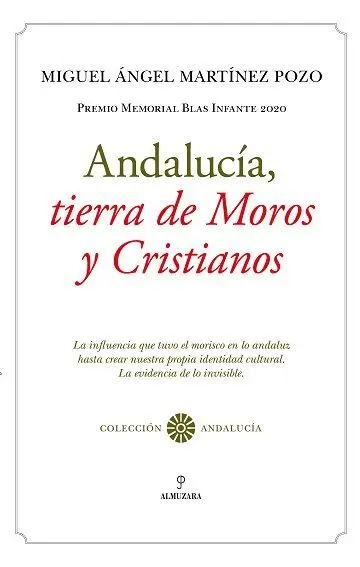 Andalucía, Tierra de Moros y Cristianos