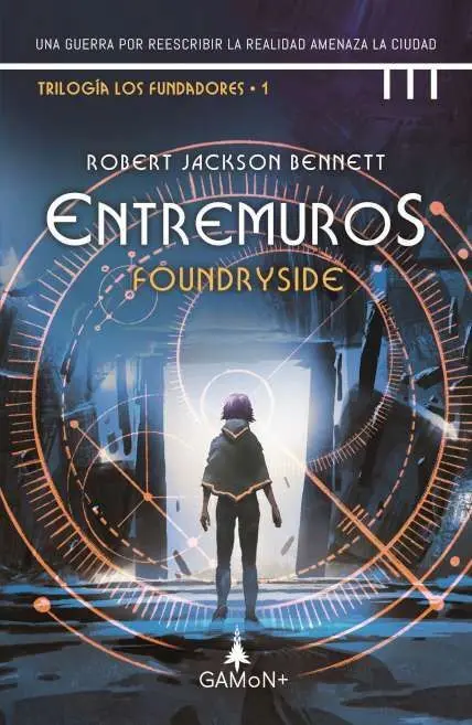 Entremuros. Foundryside