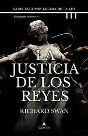 La Justicia de los Reyes. El Imperio del Lobo 1