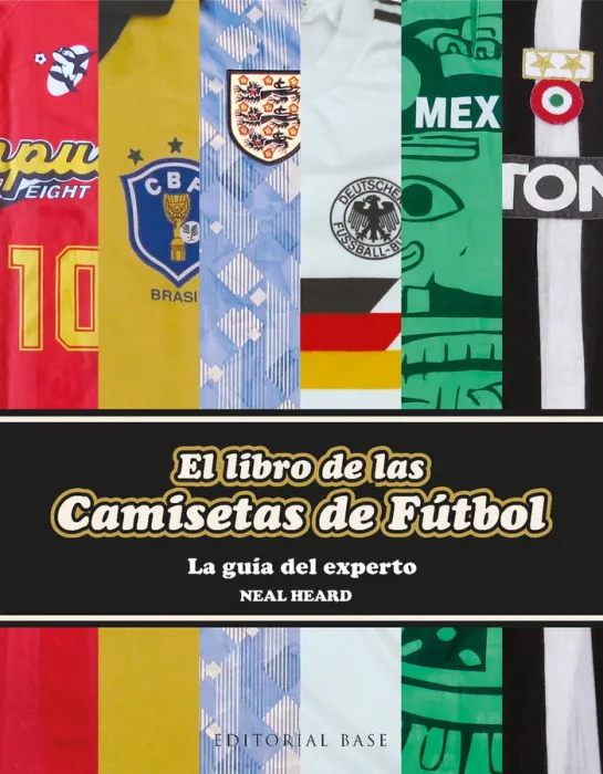 El Libro de las Camisetas de Fútbol