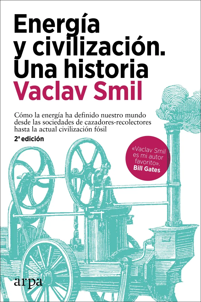 Energía y Civilización. Una Historia