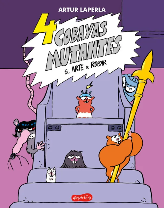 4 Cobayas Mutantes. El Arte de Robar