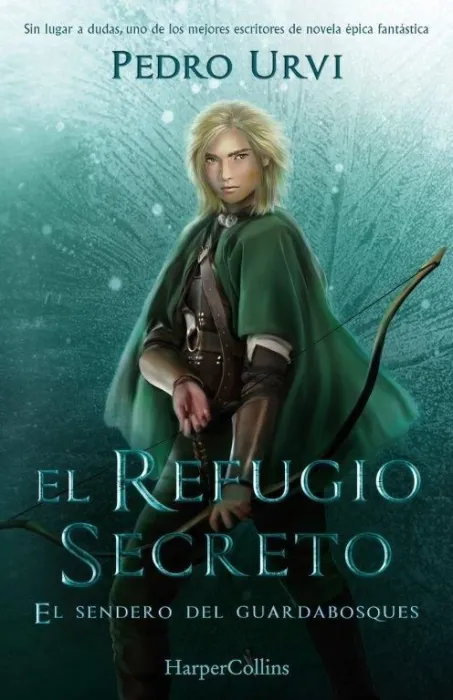 El Refugio Secreto. El Sendero del Guardabosques. Libro 5